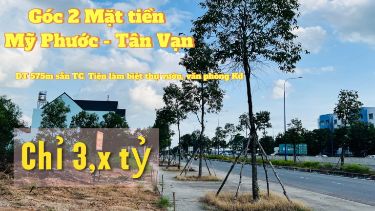 ban dat mat tien My Phuoc Tan Van